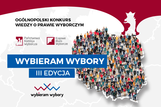 Zgłoś się do Konkursu &quot;Wybieram wybory&quot;!