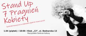 Spektakl muzyczny “Stand up - 7 pragnień kobiet